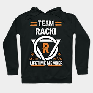 Team racki Lifetime Member, Family Name, Surname, Middle name Hoodie